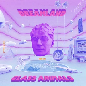 glass animals dreamland