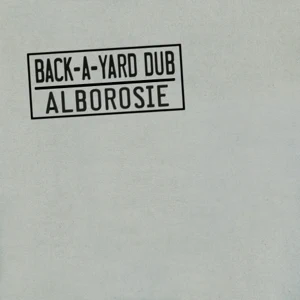 alborosie back a yard dub