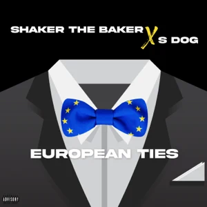 european ties feat. shaker the baker single s dog