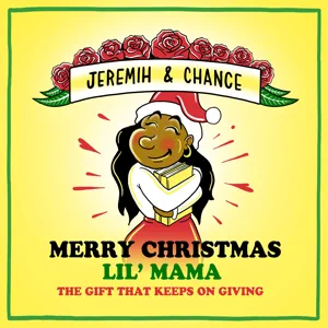 merry christmas lil mama the gift that keeps on giving chance the rapper and jeremih