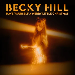have yourself a merry little christmas single becky hill