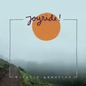 Miracle Question Joyride