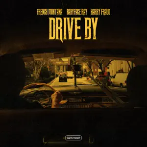 Drive By Single French Montana Harry Fraud and Babyface Ray