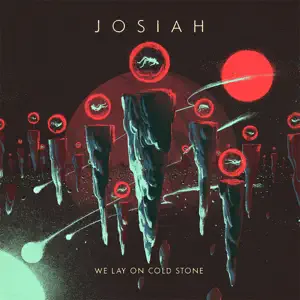 We Lay on Cold Stone Josiah