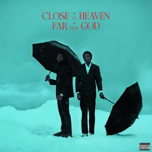 Close To Heaven Far From God 88GLAM