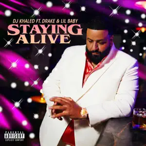 STAYING ALIVE feat. Drake Lil Baby Single DJ Khaled