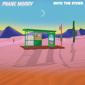 Into the Ether Franc Moody