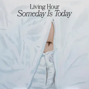 Someday Is Today Living Hour