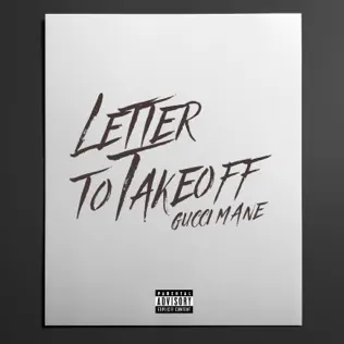 Letter to Takeoff Single Gucci Mane