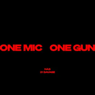 One Mic One Gun Single Nas and 21 Savage