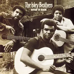 Givin It Back The Isley Brothers