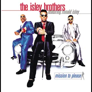 Mission to Please The Isley Brothers