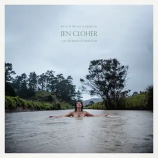 I Am the River The River Is Me Jen Cloher
