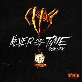 Never On Time Quin NFN