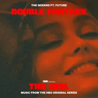 Double Fantasy feat. Future Single The Weeknd