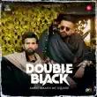 Amrit Maan MC Square – Double Black