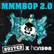 Busted Hanson – MMMBop 2.0