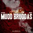 Luh Soldier Quoncho – Mudd Bruddas