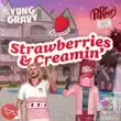Yung Gravy – Strawberries Creamin