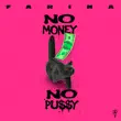 farina – no money no pussy