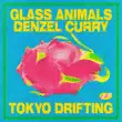 glass animals – tokyo drifting