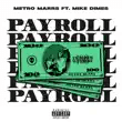 metro marrs – payroll feat. mike dimes