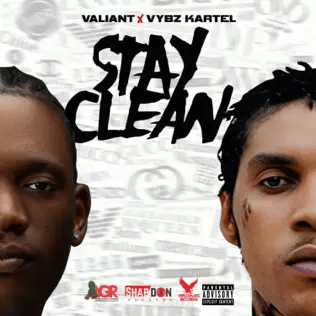 valiant vybz kartel – stay clean