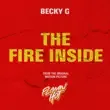 Becky G – The Fire Inside From The Original Motion Picture Flamin Hot