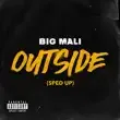 Big Mali – OUTSIDE