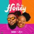 Buh – Oh My Honey feat. Lade