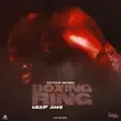 Deep Jahi – Boxing Ring
