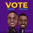 Drizilik – VOTE feat. Idris Elba