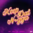 Icandy – Keep Dat Nigga Part 2 feat. GloRilla Kali Big Boss Vette