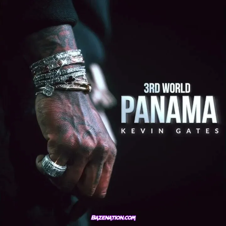 Kevin Gates – 3rd World Panama