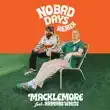 Macklemore – NO BAD DAYS feat. Collett Armani White