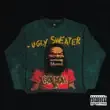 Sada Baby – Ugly Sweater