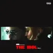 The Weeknd – Popular From The Idol Vol. 1 Music from the HBO Original Series feat. Madonna