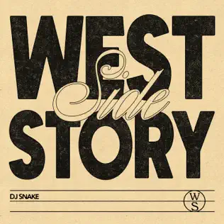 Westside Story Single DJ Snake