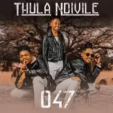 EP: 047 - Thula Ndivile