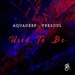 EP: Aquadeep - Used To Be