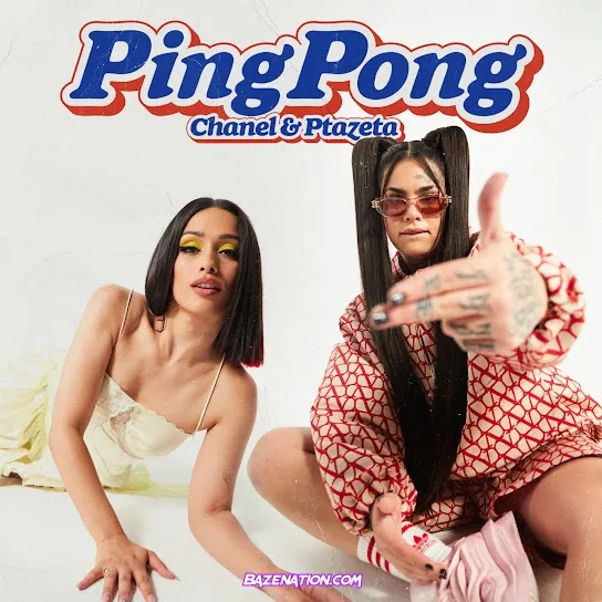 Chanel – Ping Pong feat. Ptazeta