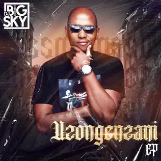 EP: DJ Big Sky - Uzongenzani