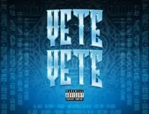 DJ Jace – Yete Yete ft. Thodah Unstoppable Dj Nero Ltd Rose Lost Kid