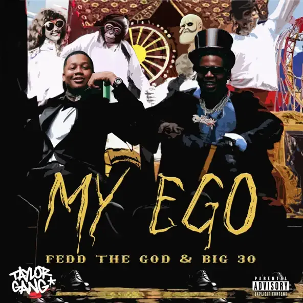 Fedd The God – My Ego feat. BIG30