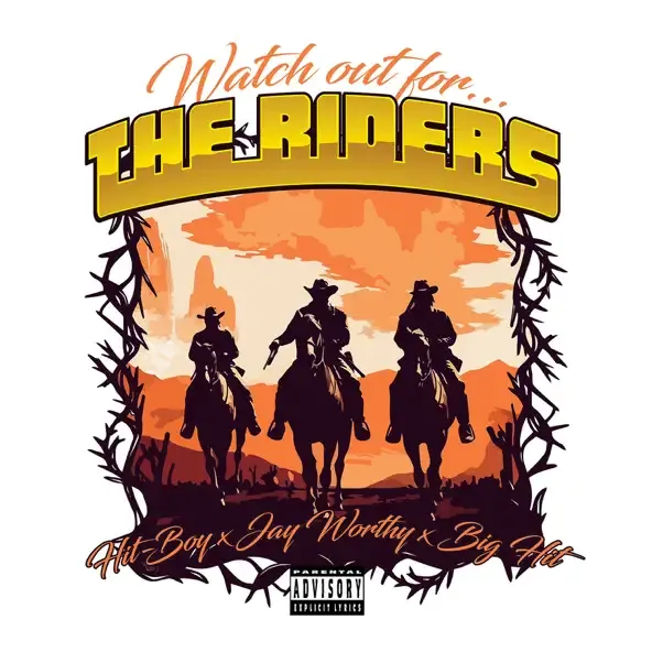 Hit Boy – Watch Out For The Riders feat. Jay Worthy Big Hit