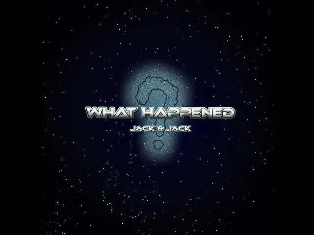Jack – What Happened feat. Jack