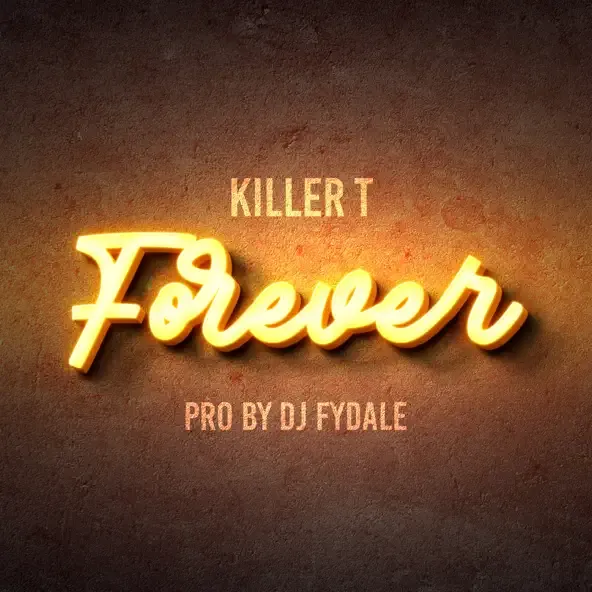 Killer T – Forever