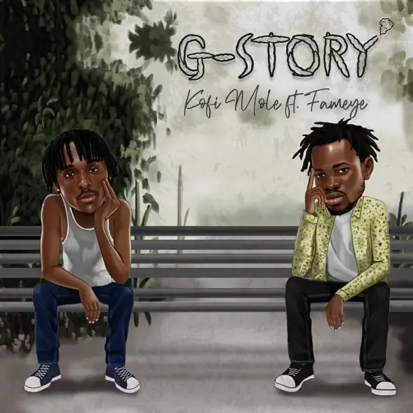 Kofi Mole – G Story feat. Fameye
