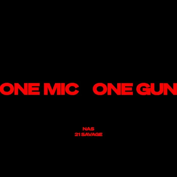 Nas – One Mic One Gun feat. 21 Savage