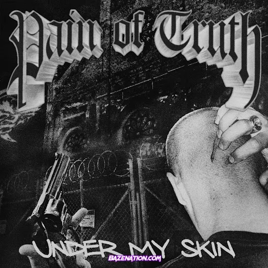 Pain Of Truth – Under My Skin feat. Criminal Instinct